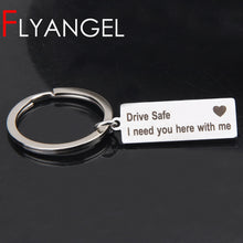 Load image into Gallery viewer, Engraved Keyring Drive Safe I Need You Here With Me Keychain Couples Boyfriend Girlfriend Gift New Driver Key Chain